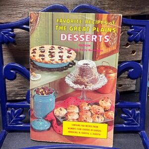 1966 Plains Desserts Cookbook, 900 Recipes, Kansas, Nebraska, Dakotas
